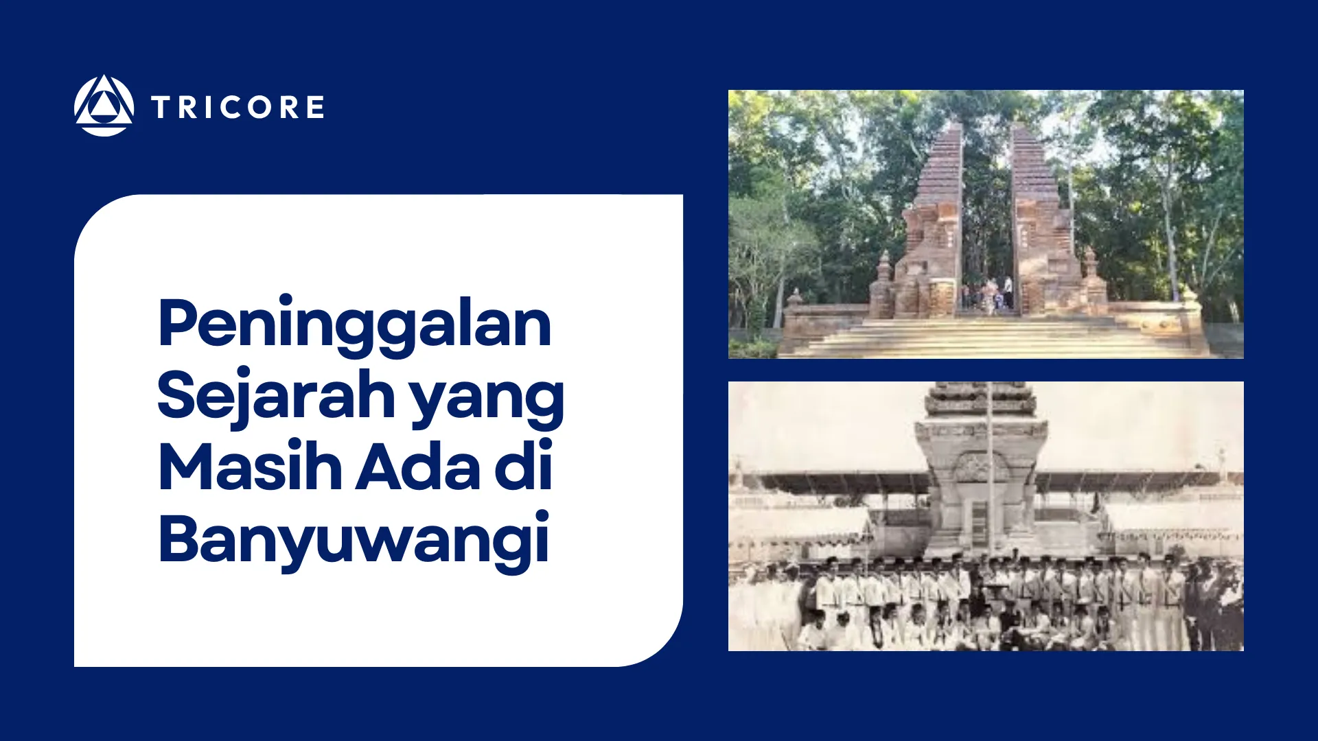 Peninggalan Sejarah yang Masih Ada di Banyuwangi