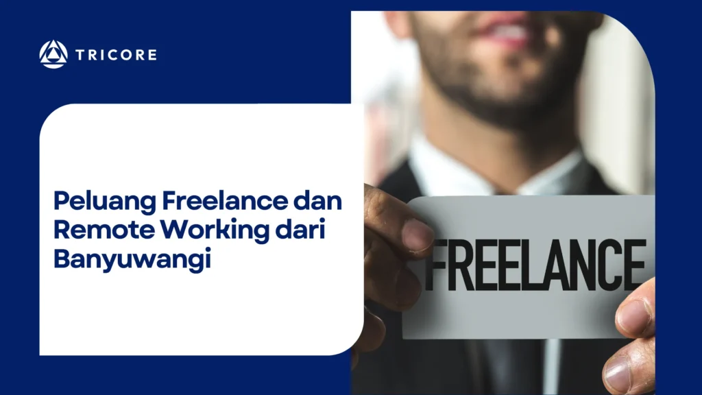 Peluang Freelance dan Remote Working dari Banyuwangi