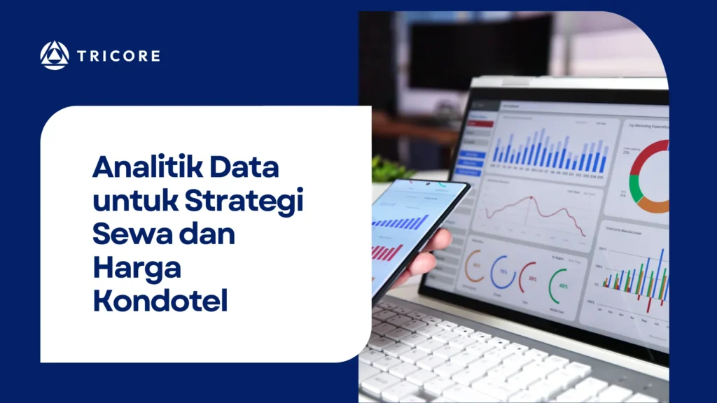 Analitik Data untuk Strategi Sewa dan Harga Kondotel