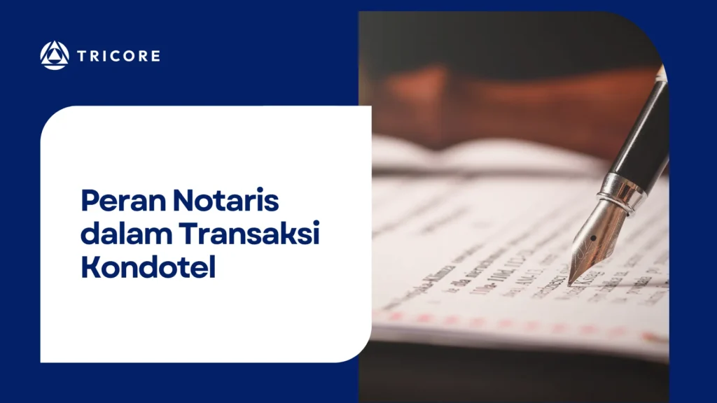 Peran Notaris dalam Transaksi Kondotel
