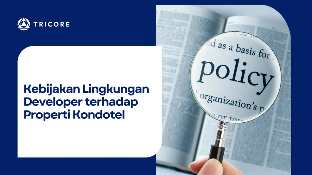 Kebijakan Lingkungan Developer terhadap Properti Kondotel