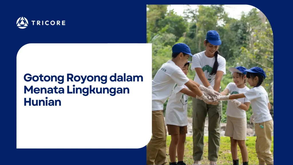 Gotong Royong dalam Menata Lingkungan Hunian