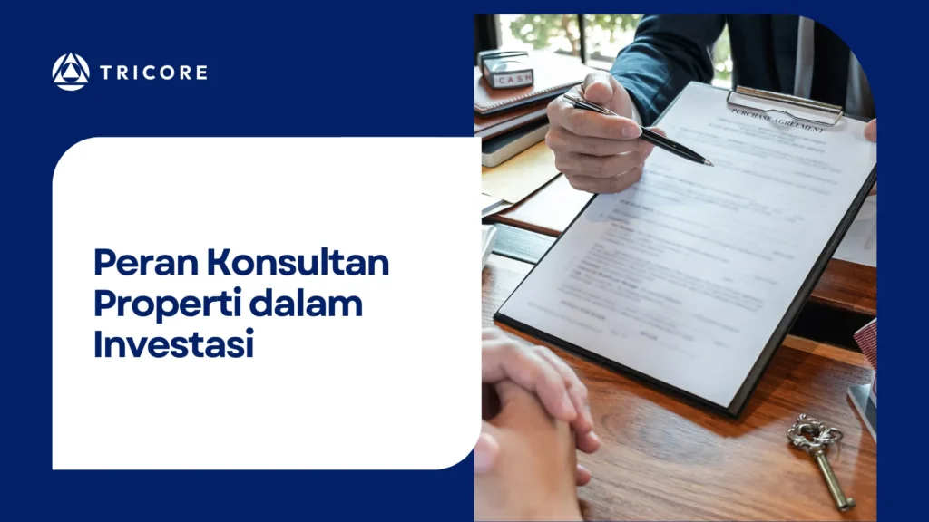 Peran Konsultan Properti dalam Investasi