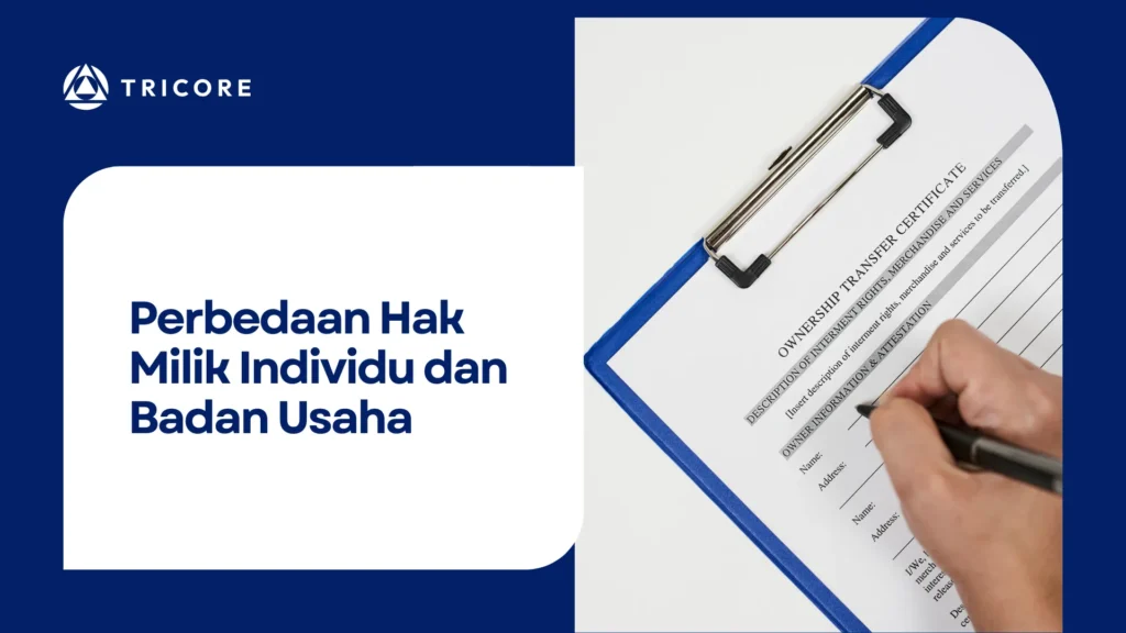 Perbedaan Hak Milik Individu dan Badan Usaha