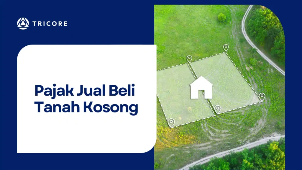 Pajak Jual Beli Tanah Kosong