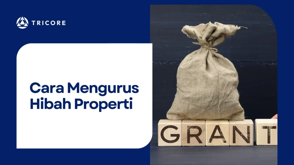 Cara Mengurus Hibah Properti