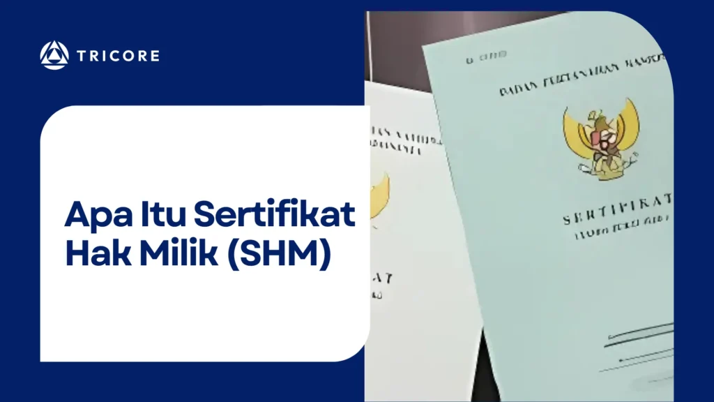 Apa Itu Sertifikat Hak Milik