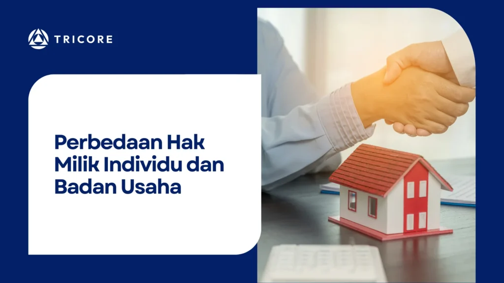 Perbedaan Hak Milik Individu dan Badan Usaha