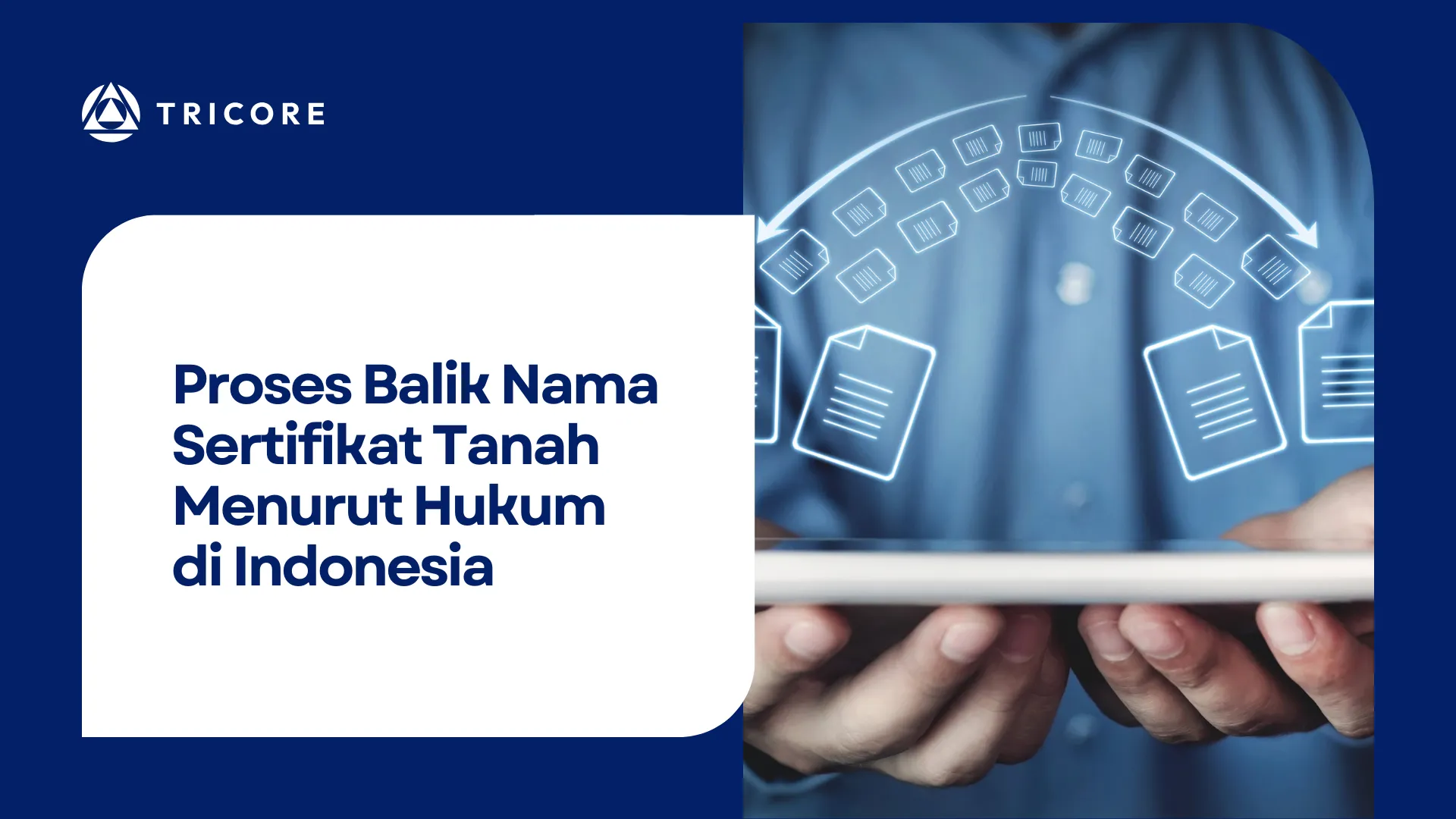 Proses Balik Nama Sertifikat Tanah Menurut Hukum di Indonesia