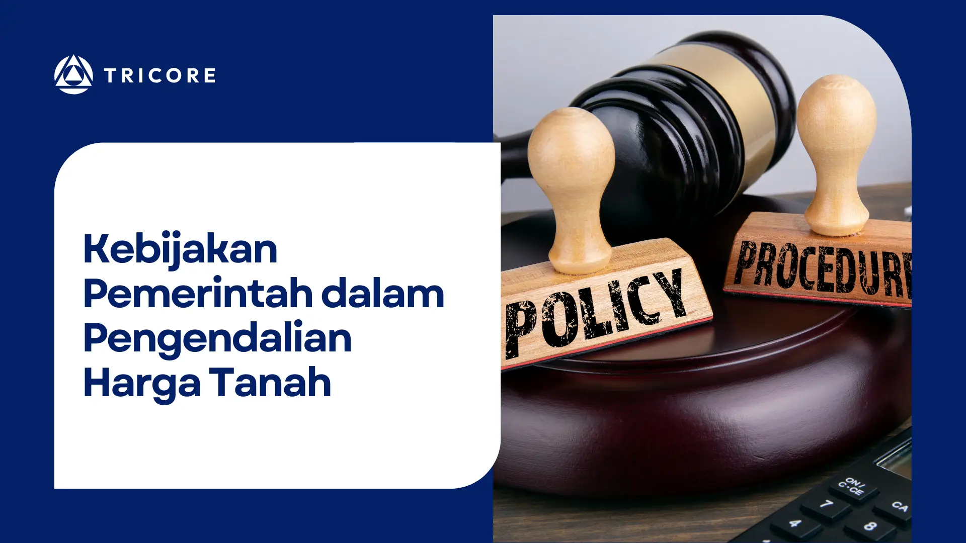 Kebijakan Pemerintah dalam Pengendalian Harga Tanah