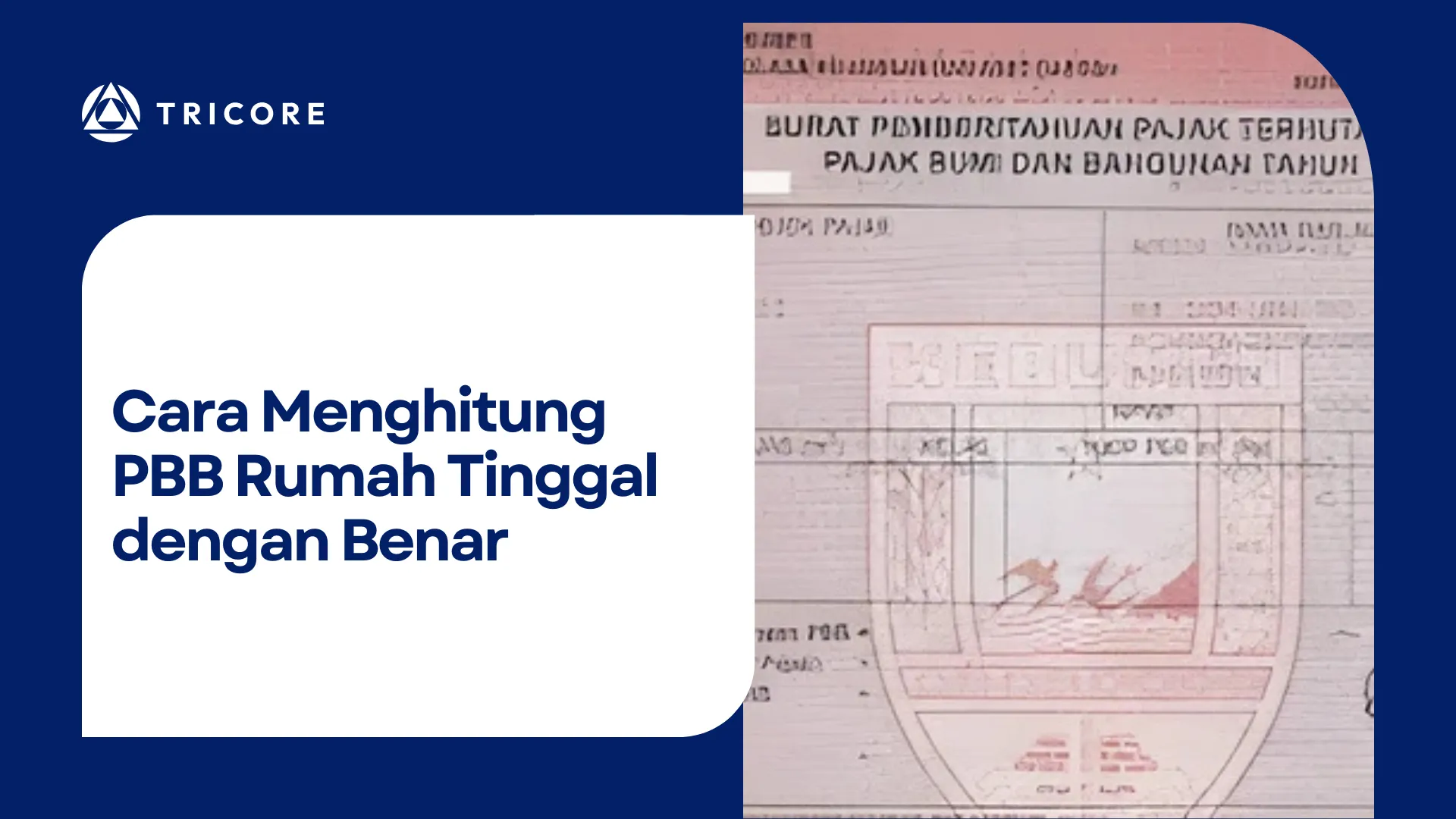 Cara Menghitung PBB Rumah Tinggal dengan Benar