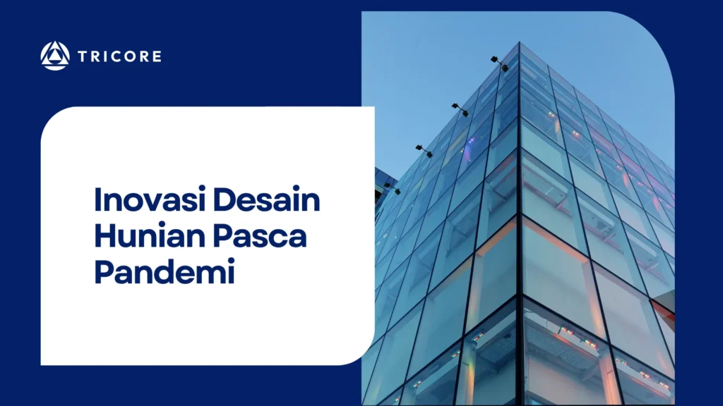 Inovasi Desain Hunian Pasca Pandemi