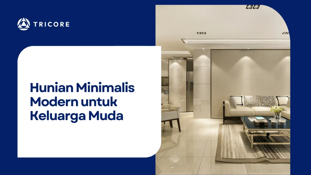 Hunian Minimalis Modern untuk Keluarga Muda